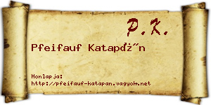Pfeifauf Katapán névjegykártya
